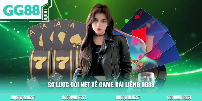 Sơ lược đôi nét về game bài liêng GG88