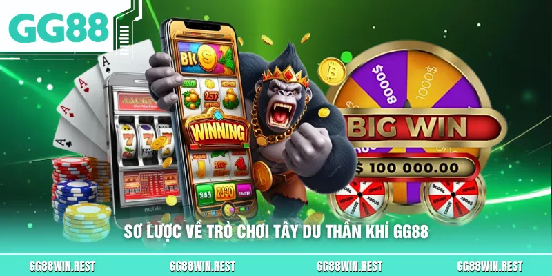 Sơ lược về trò chơi Tây Du Thần Khí GG88