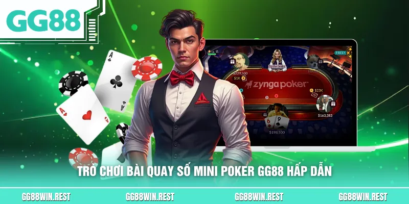 Trò chơi bài quay số Mini Poker GG88 hấp dẫn