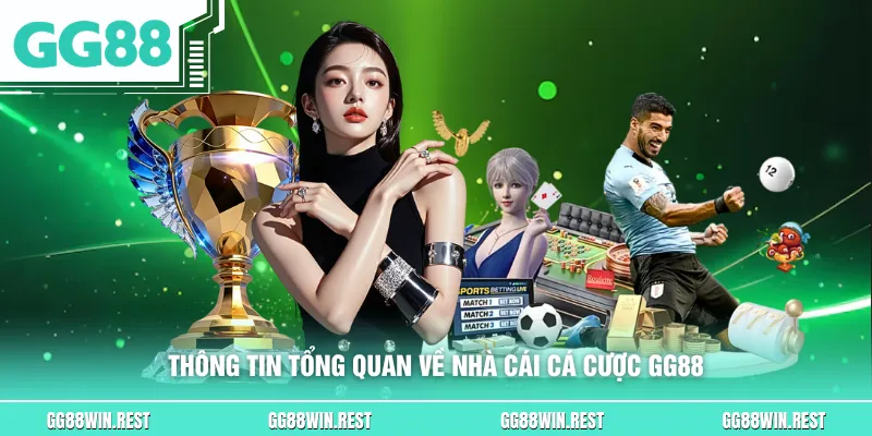 Thông tin tổng quan về nhà cái cá cược GG88